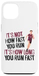 iPhone 13 Running Runner Half Marathon Vintage It's Not How Fast You Case