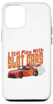 Coque pour iPhone 12/12 Pro I Still Play With Slot Cars Slot Car RC Car Minicar Slot