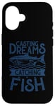 Coque pour iPhone 16 Casting Dreams Attraper Fish Fishermen Best