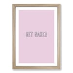 Big Box Art Get Naked V2 Typography Framed Wall Art Picture Print Ready to Hang, Oak A2 (62 x 45 cm)