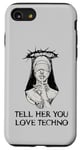 Coque pour iPhone SE (2020) / 7 / 8 Techno Nun, dis-lui que tu aimes la techno Electro House Party EDM