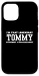 Coque pour iPhone 15 Je suis ce Tommy légendaire dont tout le monde parle