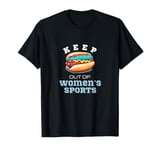 Keep Hot-Dogs Out of Women's Sports Female Athletes Support T-Shirt