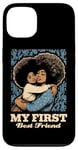 iPhone 13 My First Bestfriend Black Girl Mother Daughter Proud Case