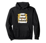 See Good In All Things Positive Affirmations Sunflower Women Pullover Hoodie