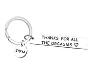 Thanks for All The Orgasms I Love You Motivational Key Ring