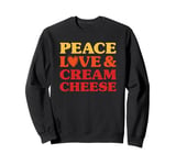 Cream Cheese I Love Cream Cheese Funny Food Sweatshirt