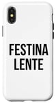 Coque pour iPhone X/XS Citation inspirante latine « Make Haste Slowly » de Festina Lente