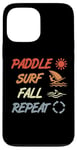 Coque pour iPhone 13 Pro Max Paddle Surf Fall Repeat Windsurfing Instructor Sailboarding