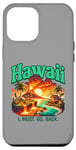 Coque pour iPhone 15 Pro Max Hawaï I. Doit. Retour. Hawaï