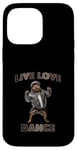 Coque pour iPhone 14 Pro Max Live Love Dance Cool Dog Hip Hop Vibes