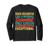 Data Scientist Definition Computer Data Science Long Sleeve T-Shirt