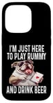 Coque pour iPhone 14 Pro Funny I'm Just Here To Play Rummy And Drink Beer Jeu de cartes