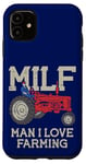 iPhone 11 MILF Man I Love Farming Farm-Life Quote Tractor Crop Driver Case