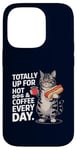 Coque pour iPhone 14 Pro Totally Up For Hot Dog & Coffee Every Day Funny Cat Humour