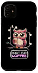 iPhone 11 Funny Owl Hoot For Coffee Lovers Case