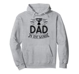 Dad Jokes Father's Day No. 1 Dad In The World Trophy Pullover Hoodie