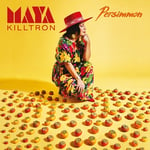 Maya Killtron  Persimmon  CD