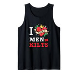 Scottish Kilt Cute Heart I Love Men In Kilts Tank Top