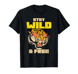 Stay Wild And Free (Tiger) T-Shirt