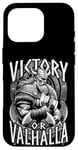 Coque pour iPhone 16 Pro Victory or Valhalla Mythologie nordique du guerrier viking drôle