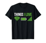 Things I Love gaming Geek Funny Gamer Streaming T-Shirt