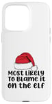 Coque pour iPhone 15 Pro Max Mère de Noël amusante pour la famille « Most Like to Blaze it on the elf »