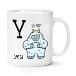 Letter Y Is For Yeti 10oz Mug Cup - Alphabet Funny