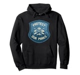 Protect Our Parks National Parks Vintage Retro Badge Pullover Hoodie