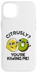 Coque pour iPhone 14 Plus Petit jeu de mots amusant aux fruits Citrusly You're Kiwiing Me