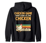 Retro Chicken Game Don't Look At The Chicken Funny Chicken Zip Hoodie