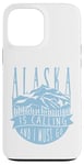 iPhone 13 Pro Max Alaska Is Calling And I Must Go For Hiker Camper Camp Case