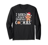 I Teach The Smartest Cookies Christmas Gingerbread Kids Boys Long Sleeve T-Shirt