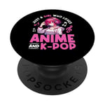 Just a Girl Who Loves Anime and K-Pop Anime Merch Japanese PopSockets Adhesive PopGrip