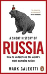 A Short History of Russia: From the Pagans to Putin