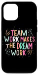 Coque pour iPhone 13 Le travail d'équipe fait le travail de rêve, citation de sport de motivation