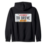 New Driver 2025 Licensed To Drive Boys Male License Driver Zip Hoodie