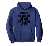 Proud Husband of an Awesome Wife Pullover Hoodie