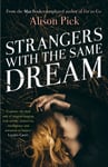 Strangers with the Same Dream  From the Man Booker Longlisted author of Far to Go