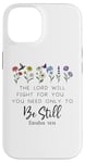 Coque pour iPhone 14 The Lord Will Fight For You Sign Bible Verse Exodus 14:14