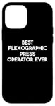 iPhone 12 mini Best Flexographic Press Operator Ever Case