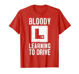 Learning To Drive Design For 17th Birthday & Driving Lessons T-Shirt