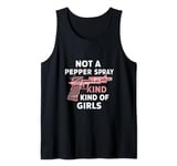 Not A Pepper Spray Kind Of Girl Pro Gun Ammo Lover Women Tank Top