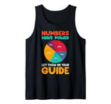 Numbers have Power Let Them Be Your Guide Tank Top