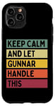 Coque pour iPhone 11 Pro Keep Calm And Let Gunnar Handle This Funny Retro Citation