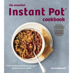 The Essential Instant Pot Cookbook (häftad, eng)