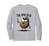 The Bad Seed Quote Funny Kids Boys Girls for Toddlers Long Sleeve T-Shirt