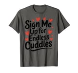 Romantic Valentines Day Quotes Singles Awareness Funny Memes T-Shirt