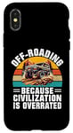 Coque pour iPhone X/XS Le tout-terrain parce que la civilisation est surestimée