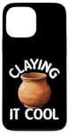 Coque pour iPhone 13 Pro Max Pottery Claying It Cool Machine à poterie